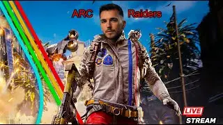 🚀 ARC RAIDERS - Looting And Shooting? | LVL 75 | 70/75 BPs | 🎁 GIVEAWAYS | 💧 DROPS ON