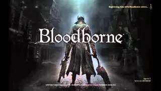 Sploosh Plays: Bloodborne The Old Hunters DLC [1]