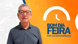 Programa Bom dia Feira com Dílson Barbosa e equipe - 16/01/2026