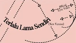 Kunto Aji - 2025 Masih Asik Sendiri (Official Lyrics Video)