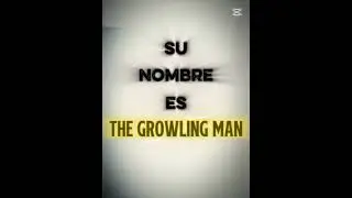 The growling Man