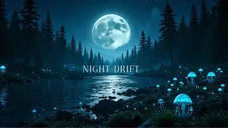 Night Drift - Deep Relaxing Ambient Music for Late Nights | Sleep, Focus & Dreaming