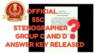 SSC STENOGRAPHER GROUP C AND D 2018 ANSWER KEY RELEASED