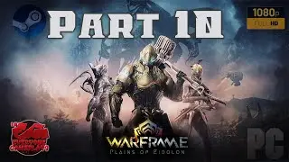 Warframe Walkthrough Part 10 &ndash; Relic Farming & Mastery Rank 6 Test (No Commentary | PC 1080p)