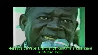 Message de Papa Diangienda Kuntima &agrave; Kisangani le du 04 Dec 1988