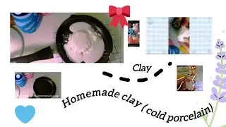 Home made clay recipe cold porcelain ✨️🎀✨️#clay # cloud dairies