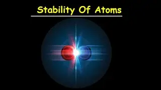 CHEMICAL BONDING:  1.1 Stability Of Atoms