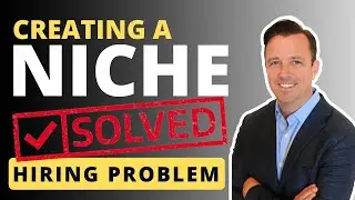 Why Creating A Niche Solves Your Hiring Problem With Proven Examples