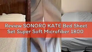 Review SONORO KATE Bed Sheet Set Super Soft Microfiber 1800 Thread Count Luxury Egyptian Sheets Fit