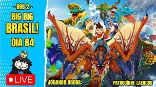 MONSTER HUNTER STORIES - EM BUSCA DA PLATINA! | BIG BIG BRASIL 2 - DIA 84