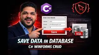 C# Windows Forms Tutorial #7 | Insert & Save Data into Database (WinForms CRUD)