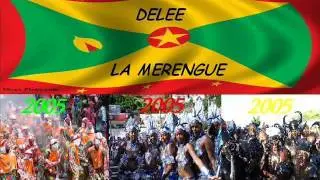 DELEE - LA MERENGUE - GRENADA SOCA 2005