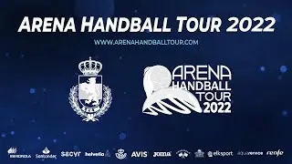 Arena Handball Tour 2022 - Presentaci&oacute;n