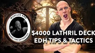 $4000 Lathril Deck and EDH Tips & Tactics
