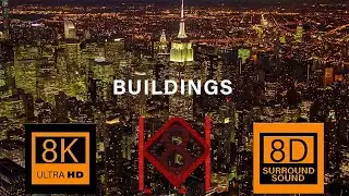 Tall BUILDINGS in 8K video and 8D Relaxing music | 8k visual 8d audio
