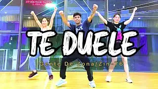 ZIN 76 - TE DUELE - GENTE DE ZONA - REGGETON - ZUMBA - DANCE FITNESS