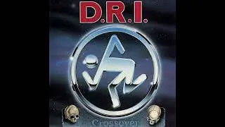 D R I - Crossover (1987)