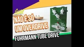 REVIEW FUHRMANN TUBEDRIVE OVERDRIVE