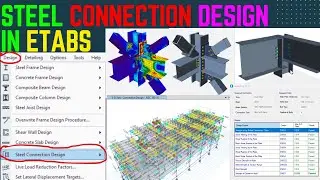 Steel Connection Design in ETABS | Steel Building Design in ETABS | Steel Building Design with ETABS