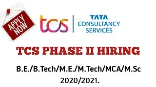 T C S - Phase - II Off campus drive  || 2020 - 2021 Batches