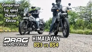 Royal Enfield Himalayan Drag race | BS3 vs BS4 | Full comparison