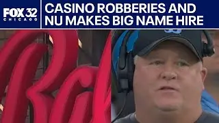 Northwestern makes big hire and casino robberies | Fox Chicago News at 4 & 5