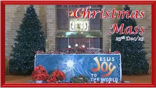 Christmas Mass - 25 December 2025 - Holy Spirit Catholic Church, North Ryde, Australia