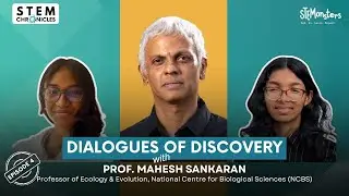 Dialogues of Discovery: Prof. Mahesh Sankaran | Climate, Savannahs & the Future of Earth Ecosystems