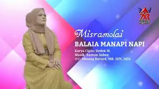 Misramolai - Balaia Manapi Napi (Video Lirik)