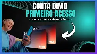 CONTA DIMO: PRIMEIRO ACESSO E PEDIDO DO CART&Atilde;O