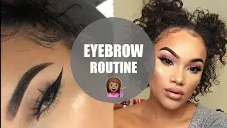 MY EYEBROW ROUTINE | EYEBROWS ON FLEEK