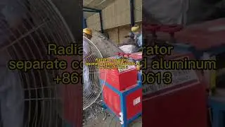 Waste radiator separator to separate copper and aluminum