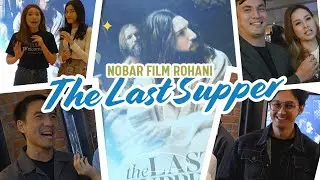 Gala Premiere The Last Supper: Tuhan Yesusnya Ganteng | Paragram Diary