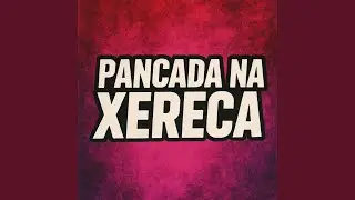 PANCADA NA XERECA