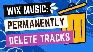 Wix Music: Permanently Deleting Music Files From The Media Library