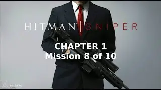 Hitman: Sniper | Chapter 1 | Mission 8 of 10