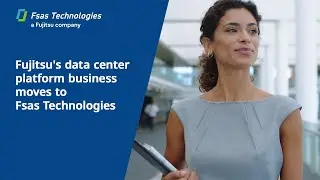 Fujitsu's data center platform business moves to Fsas Technologies