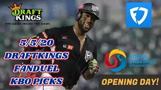 DRAFTKINGS & FANDUEL KBO OPENING DAY 5/5/20 PICKS + BREAKDOWN