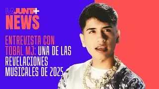 Entrevista con TOBAL MJ: el artista revelaci&oacute;n de este&nbsp;a&ntilde;o&nbsp;🇨🇱 |  #lajuntanews