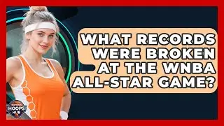 What Records Were Broken At The WNBA All-Star Game? - Womens Hoops Hub