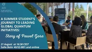 A summer student&rsquo;s journey to leading global quantum initiatives: Story of Pawel Gora