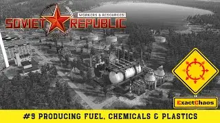Producing Fuel, Chemicals and Plastics - Workers & Resources: Soviet Republic (#9)