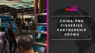 China-PNG Fisheries Partnership Grows