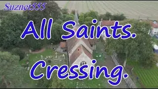 All Saints. Cressing. Witham. Essex. CM77 8PQ.
