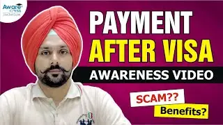 Payment After Visa Awareness Video | Payment After Visa is Scam?? | Benefits or Drawbacks