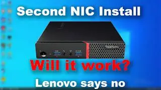 Будет ли работать? - Установка второй сетевой карты - Lenovo i5 6500T USFF (Tiny, Micro) Установк...