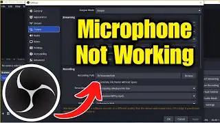 How To Fix Microphone Not Working in OBS Studio