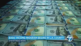 Guaranteed basic income program begins for 1,000 LA County residents | ABC7