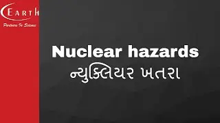Nuclear hazards | ન્યુક્લિયર ખતરા | Nucleus | 12th science Physics