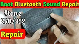 Original Boat Bluetooth sound repair | Boat Stone 350/352 Sound Repair | Boat Bluetooth sound repair